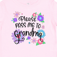 thumbnail image 4 of Inktastic Please Pass Me to Grandma with Flowers Boys or Girls Baby T-Shirt, 4 of 5