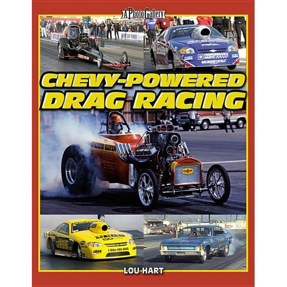 A Photo Gallery: Chevy-Powered Drag Racing (Paperback)