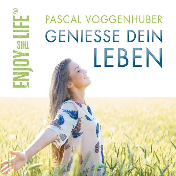Geniesse dein Leben - Audiobook - Walmart.com - Walmart.com