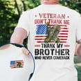 thumbnail image 3 of FLAGWIX Veteran Don't Thank Me Thank My Bother Who Never Comeback T-Shirt MLN3114TS - Father's Day, Gifts For Men, Husband Gifts, Mens T-shirts, Menswear, America T-Shirt, 4th of July T-Shirt, 3 of 6