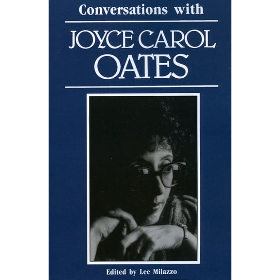 Literary Conversations Conversations with Joyce Carol Oates, (Paperback)