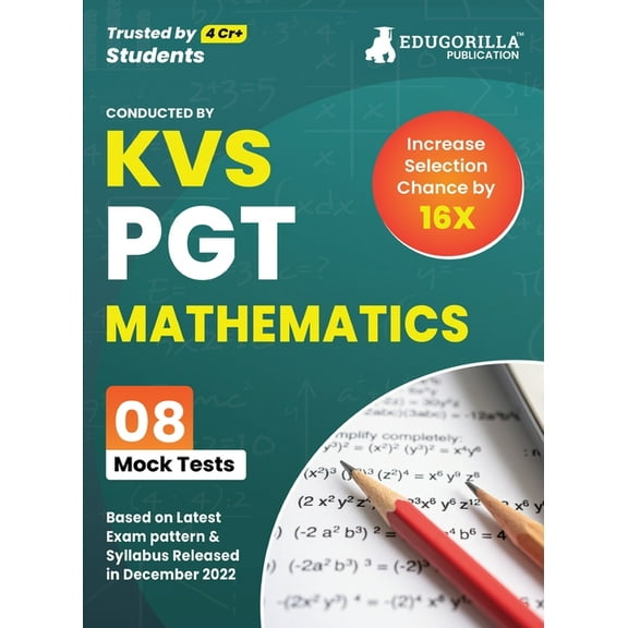 KVS PGT Mathematics Exam Prep Book 2023 (Subject Specific): Post Graduate Teacher (English Edition) - 8 Mock Tests (Solv, (Paperback)