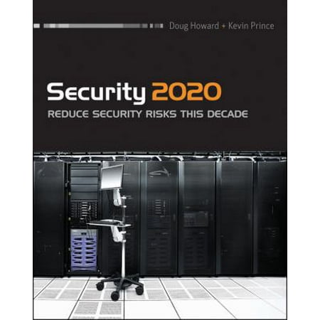 Security 2020 : Reduce Security Risks This Decade, Used [Paperback]