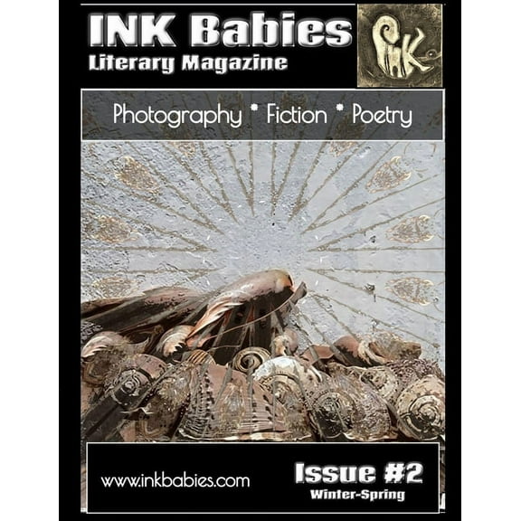 INK Babies Literary Magazine Issue 2 WINTER-SPRING 2022 (Paperback)