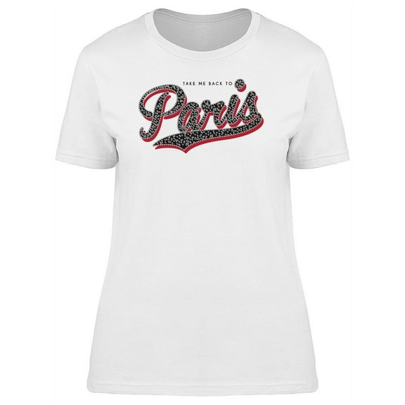 Take Me Back To Paris, Grunge T-Shirt Women -Image by Shutterstock, Female XX-Large