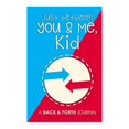 thumbnail image 1 of Just Between You & Me, Kid: A Back & Forth Journal Between Grown-Up & Kid Communication Diary, 1 of 5
