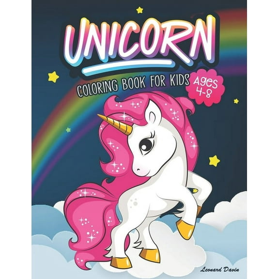 Coloring Books for Girls Unicorn Coloring Book for Kids Ages 4-8: Beautiful Collection of Over 50 Unicorn Coloring Pictures for Your Little Princ, Book 2, (Paperback)