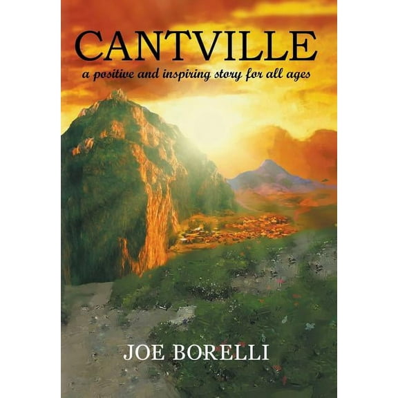 Cantville: a positive and inspiring story for all ages, (Hardcover)