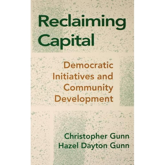 Reclaiming Capital, (Hardcover)