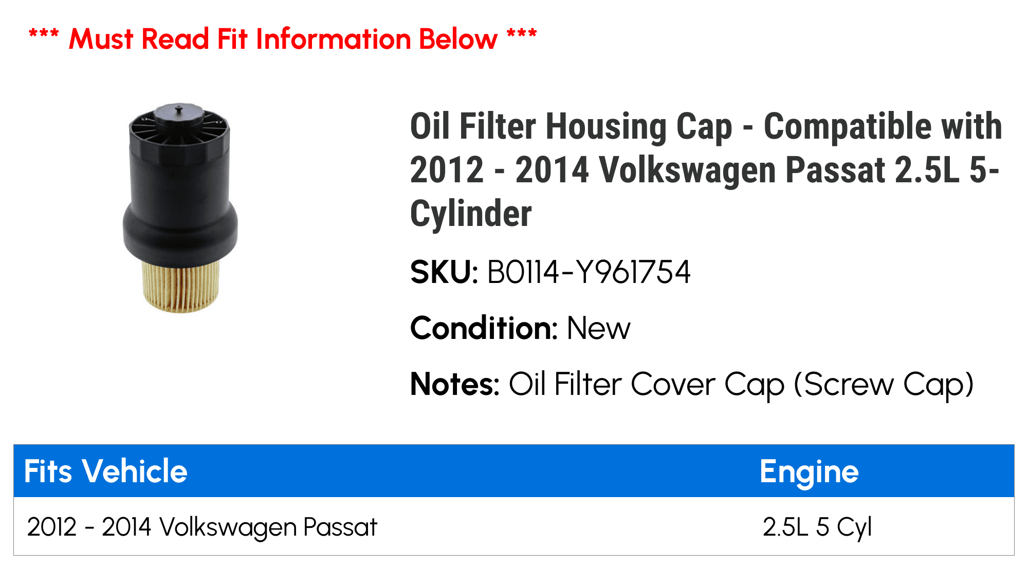 Oil Filter Housing Cap - Compatible with 2012 - 2014 Volkswagen Passat 2.5L 5-Cylinder 2013