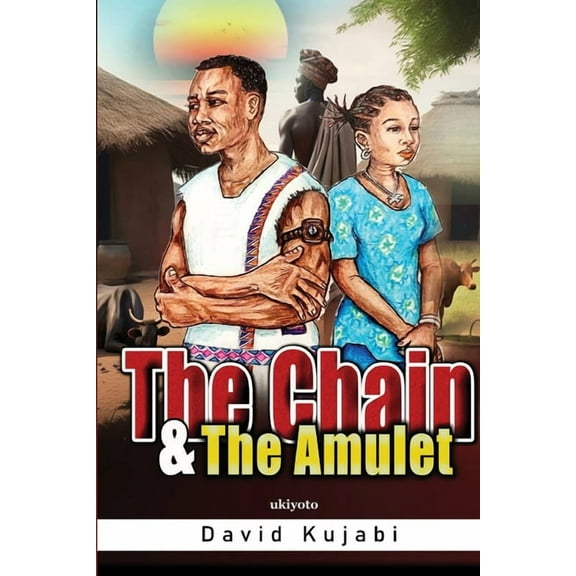 The Chain and The Amulet, (Paperback)