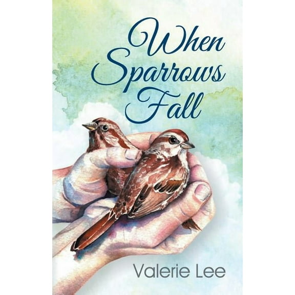 When Sparrows Fall, (Paperback)