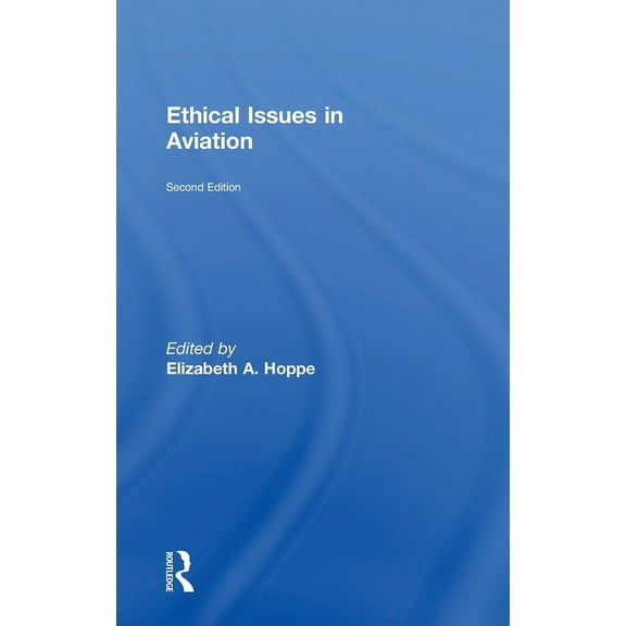 Ethical Issues in Aviation, (Hardcover)