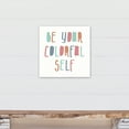 thumbnail image 4 of Creative Products Be Your Colorful Self 16x16 Canvas Wall Art, 4 of 5