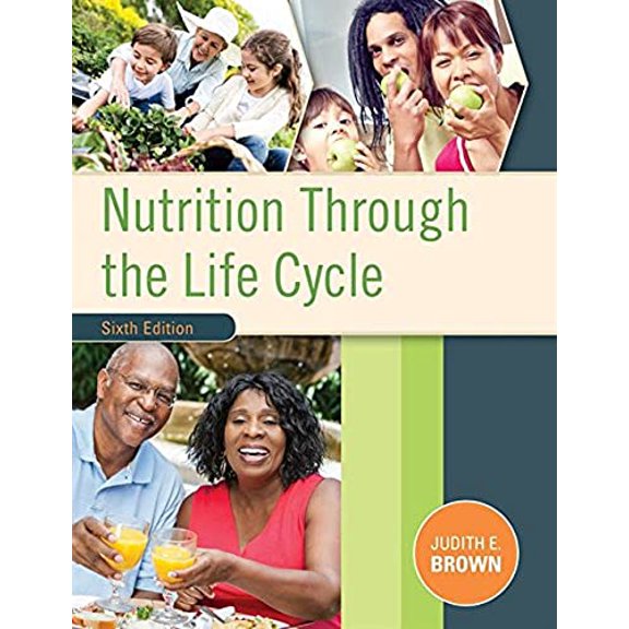 Pre-Owned Nutrition Through the Life Cycle (Paperback) by Judith E Brown