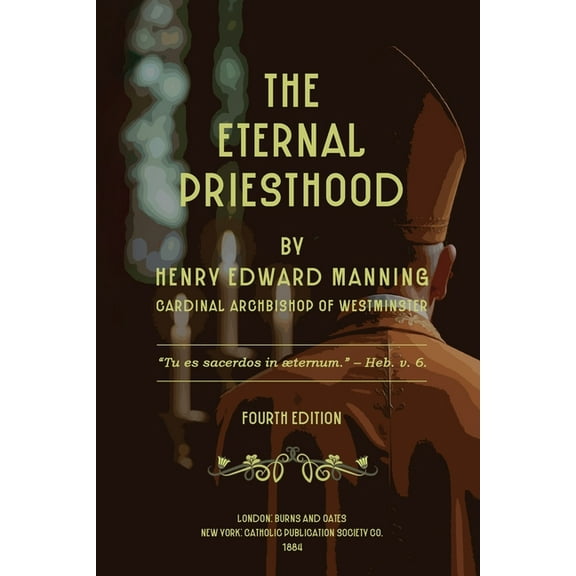 The Eternal Priesthood, (Paperback)