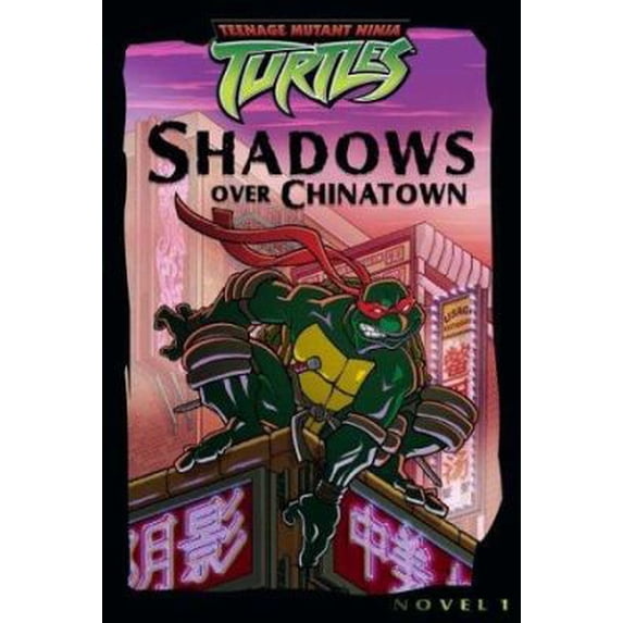 Pre-Owned Shadows over Chinatown (Teenage Mutant Ninja Turtles) (Paperback) 0689872097 9780689872099