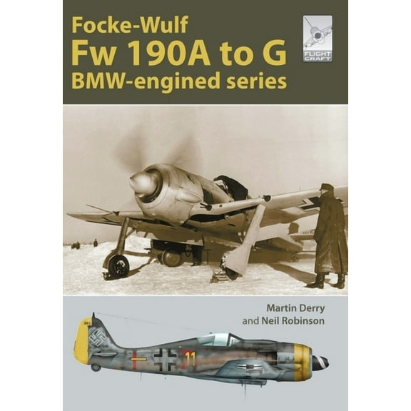 FlightCraft: Focke-Wulf FW 190a to G: Bmw-Engined Series (Paperback)