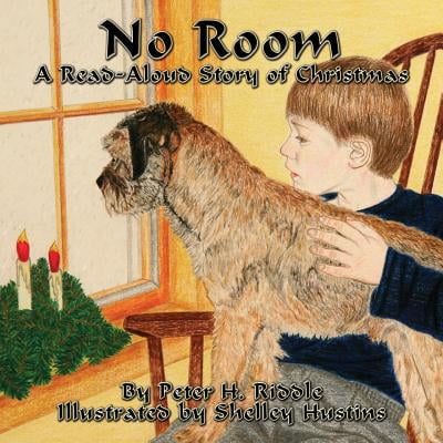 No Room : A Read-Aloud Story of Christmas