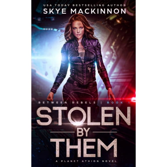 Stolen By Them: Planet Athion Series
