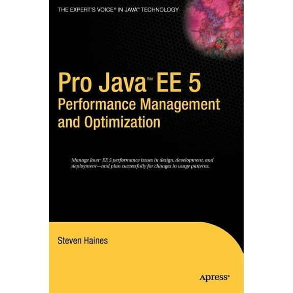 Pro Java EE 5 Performance Management and Optimization, (Hardcover)