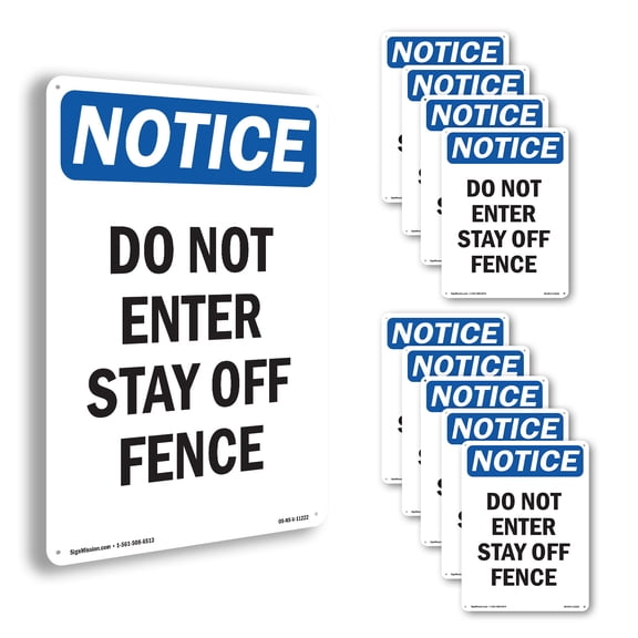 Do Not Enter Stay Off Fence OSHA Notice Aluminum Sign 14 Inch x 10 Inch - 10 Pack