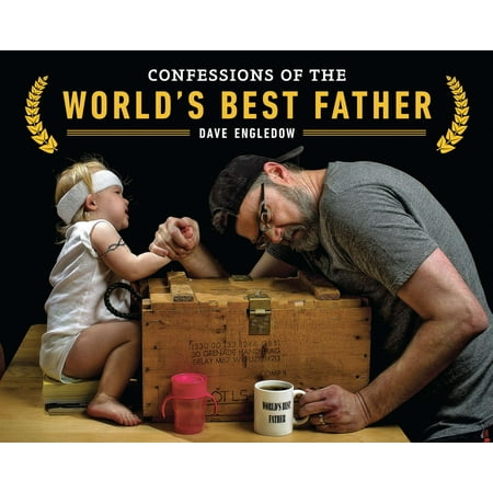 Confessions of the World's Best Father (Best Father In The World Poem)