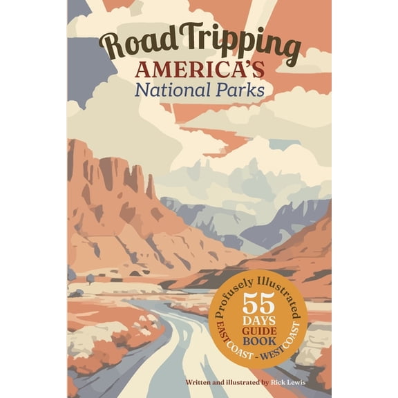 Road Tripping Road Tripping America's National Parks: A profusely Illustrated guide and complete itinerary for a 55 day east-coast to , Book 1, (Paperback)