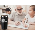 thumbnail image 6 of Grandpa Knows Everything 20 OZ Tumbler.Grandpa Gifts.Birthday Gifts,Christmas Gifts for Men,New Grandpa,Grandpa Again,Granddad,New Grandfather,Husband,Men Travel Mug(Black), 6 of 6