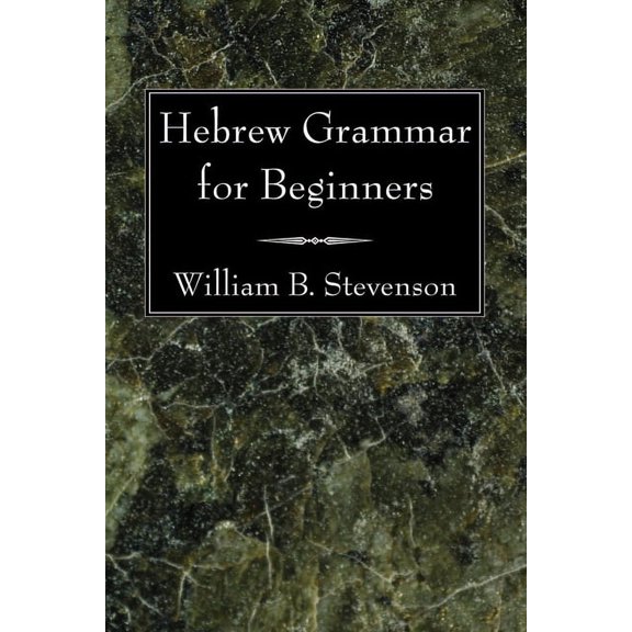 Hebrew Grammar for Beginners, (Paperback)