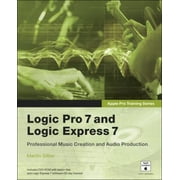 Pre-Owned Logic Pro 7 and Logic Express 7 [With CD-ROM] (Paperback) 032125614X 9780321256140