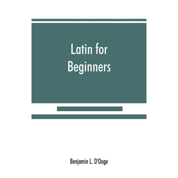 Latin for beginners (Paperback)