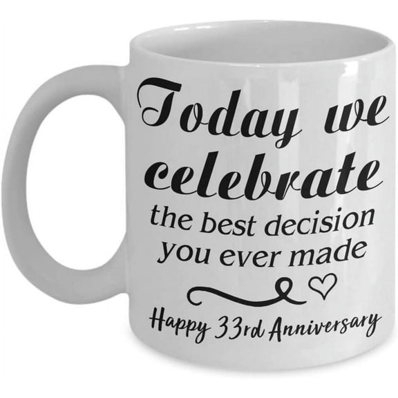 We Celebrate Coffee Mug 33rd Ideas for Him Her Husband Wife, 33 Year Wedding Anniversary Lover Tea Cup Christmas Xmas