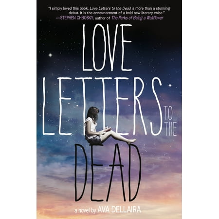 Love Letters to the Dead : A Novel