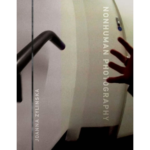 Nonhuman Photography, (Paperback)