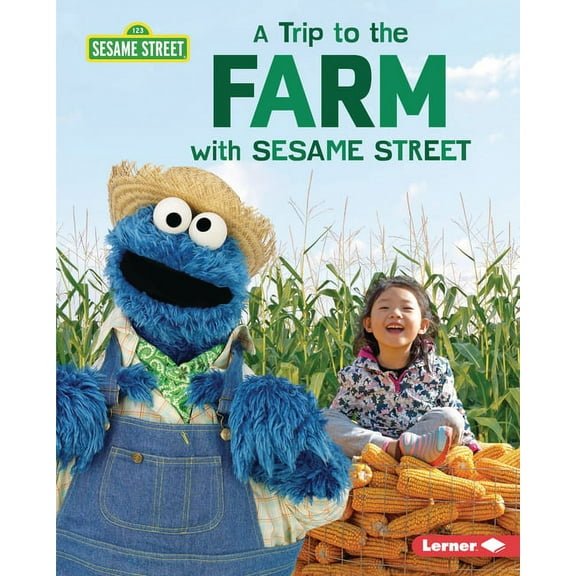 Sesame Street (R) Field Trips A Trip to the Farm with Sesame Street (R), (Hardcover)