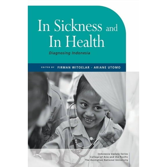 In Sickness and in Health: Diagnosing Indonesia, (Paperback)