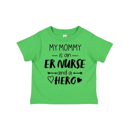 

Inktastic My Mommy is an ER Nurse and a Hero Gift Toddler Boy or Toddler Girl T-Shirt