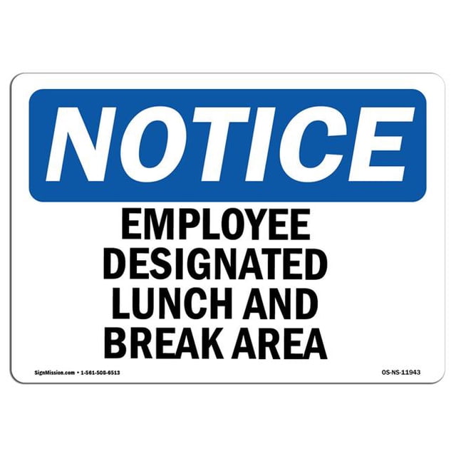 SignMission OS-NS-P-1218-L-11943 OSHA Notice Sign - Employee Designated Lunch & Break Area