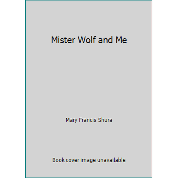 Pre-Owned Mister Wolf and Me (Paperback) 0590407260 9780590407267