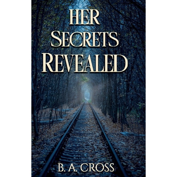 Her Secrets Revealed, (Paperback)