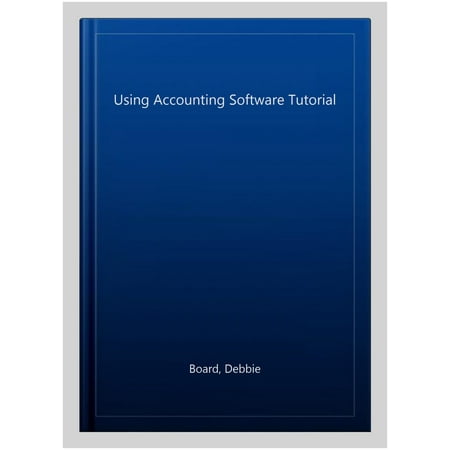 Using Accounting Software Tutorial