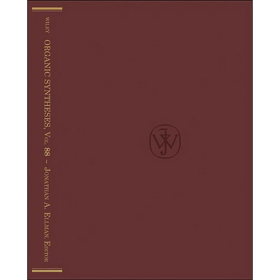 Organic Syntheses: Organic Syntheses, Volume 88 (Hardcover)