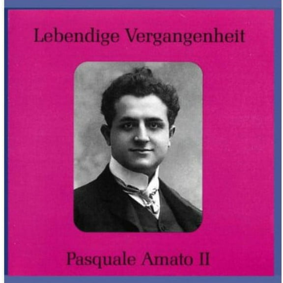 Pasquale Amato - Legendary Voices 2 - Classical - CD