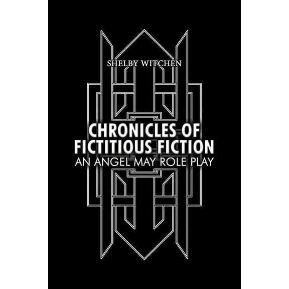 Chronicles of Fictitious Fiction, (Paperback)