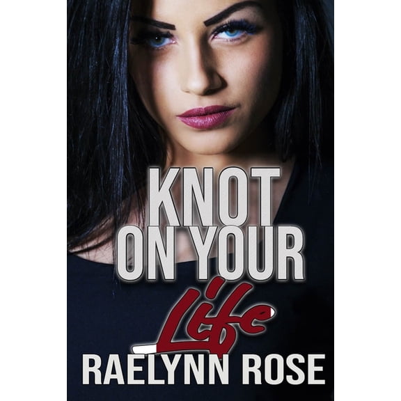 Knot On Your Life, (Paperback)