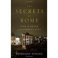 thumbnail image 1 of Pre-Owned The Secrets of Rome: Love and Death in the Eternal City (Hardcover) 0847829332 9780847829330, 1 of 1