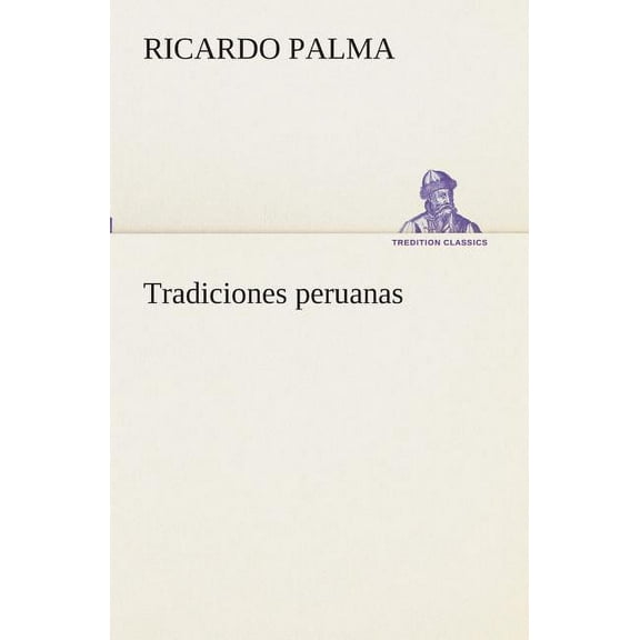 Tradiciones Peruanas (Paperback)