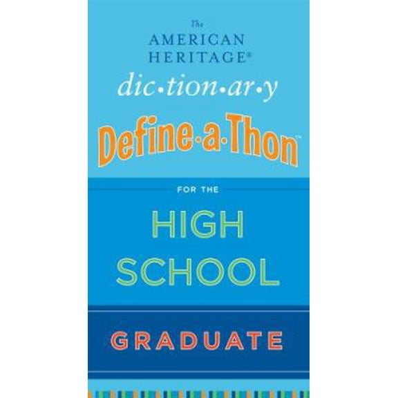 Pre-Owned The American Heritage Dictionary Define-a-thon for the High School Graduate (Paperback) 0618908757 9780618908752