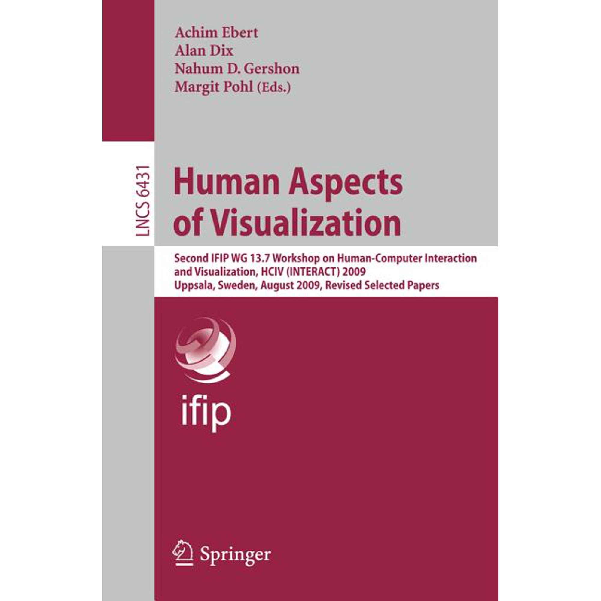 Human Aspects of Visualization: Second Ifip Wg 13.7 Workshop on Human-Computer Interaction and Visualization Hciv (Inte (Paperback)